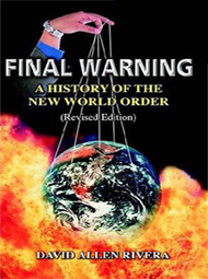Final Warning: A History Of The New World Order
